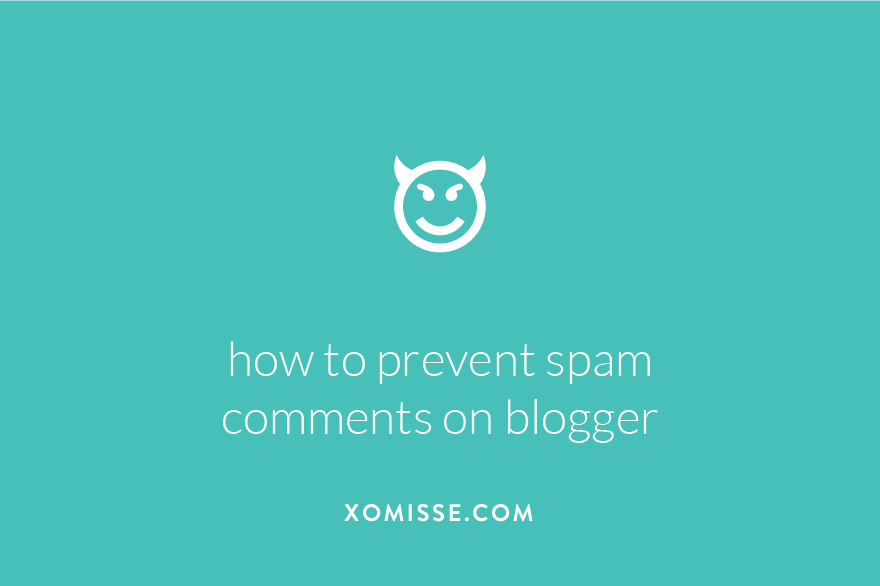 how to prevent spam comments on blogger