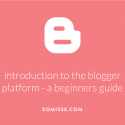 Introduction to the Blogger platform