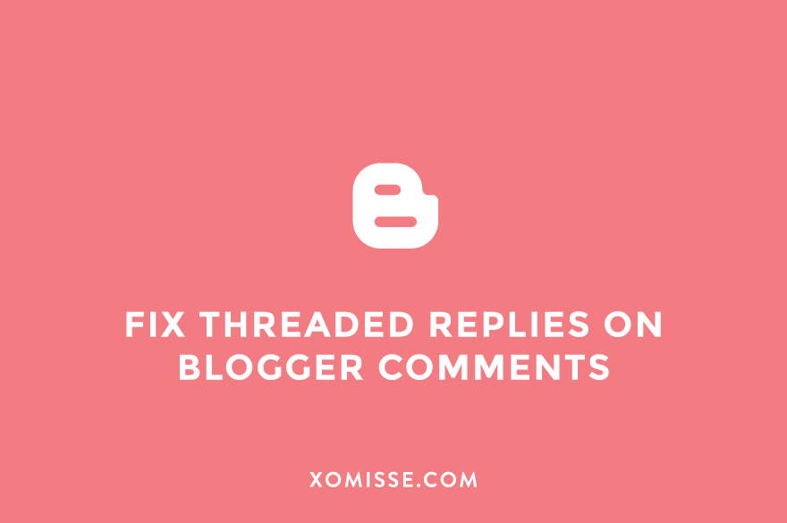 Fix threaded replies on Blogger comments