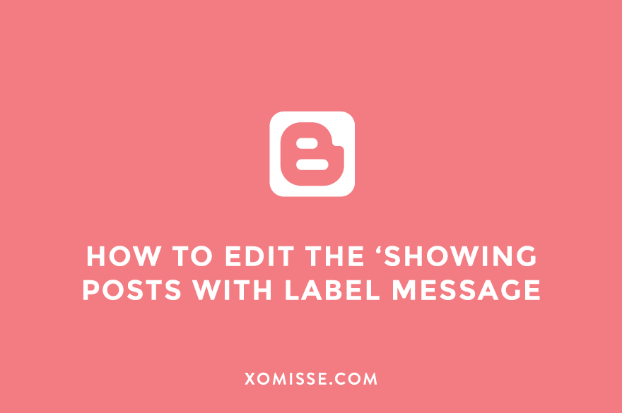How to change the showing posts with label message on Blogger