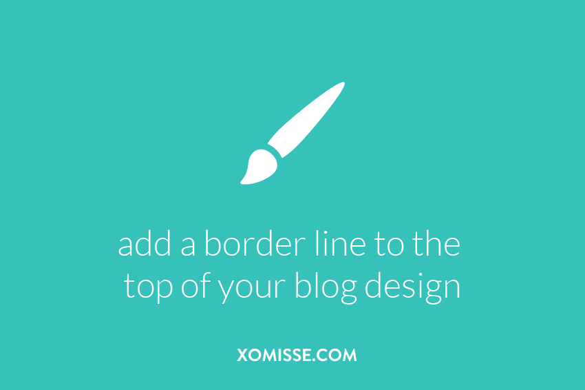 add a border line to the top of your blog design
