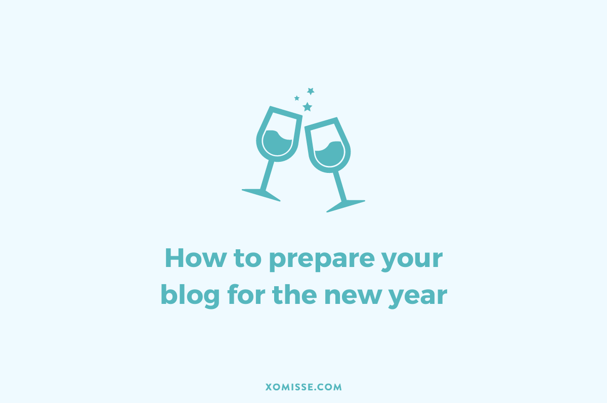How to prepare your blog for the new year
