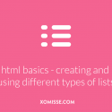 Creating and using different types of HTML lists – Basics of HTML #4