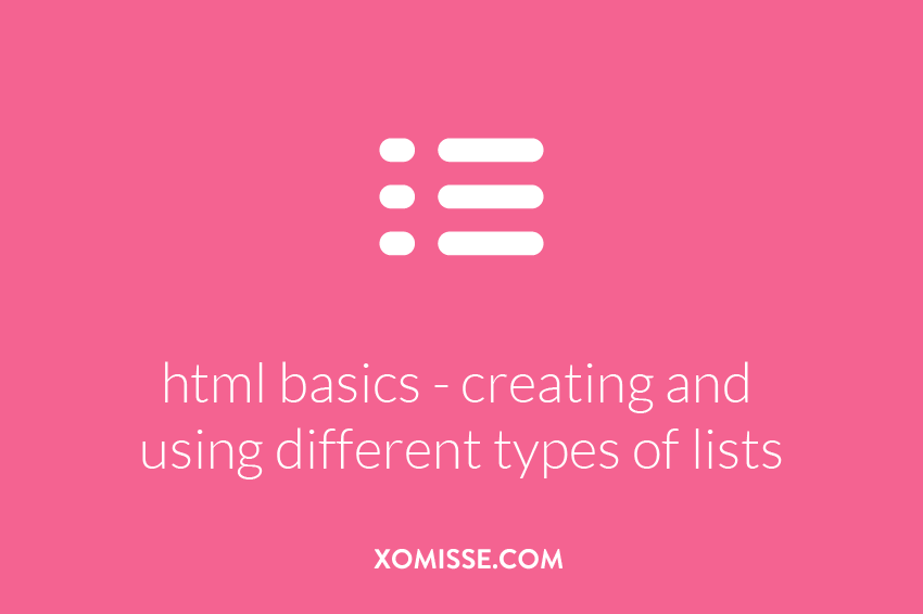 creating and using different types of lists - html basics