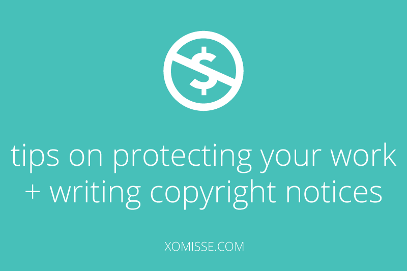 tips for protecting your content + copyright notices
