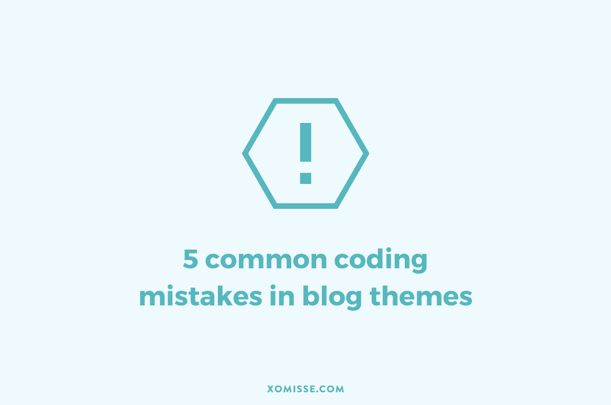 5 common coding mistakes on blogs