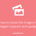 Resize Bloggers popular post images to fit the width of your sidebar without being blurry