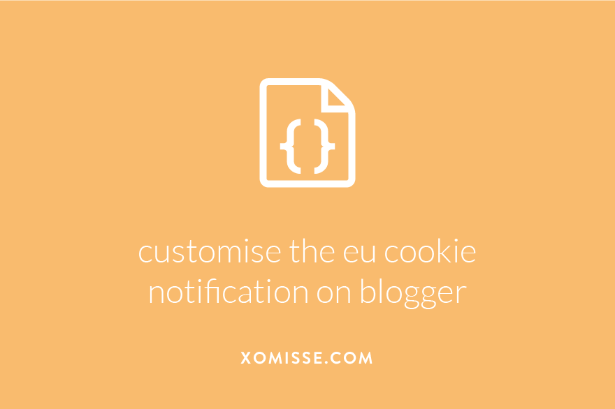 How to customise the EU cookies notice on Blogger