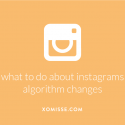 What you need to know about the Instagram algorithm update + why you shouldn’t worry