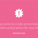 Using Visme to create social media graphics, ebooks and more
