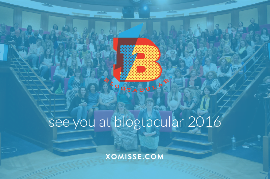Blogtacular Conference 2016 London