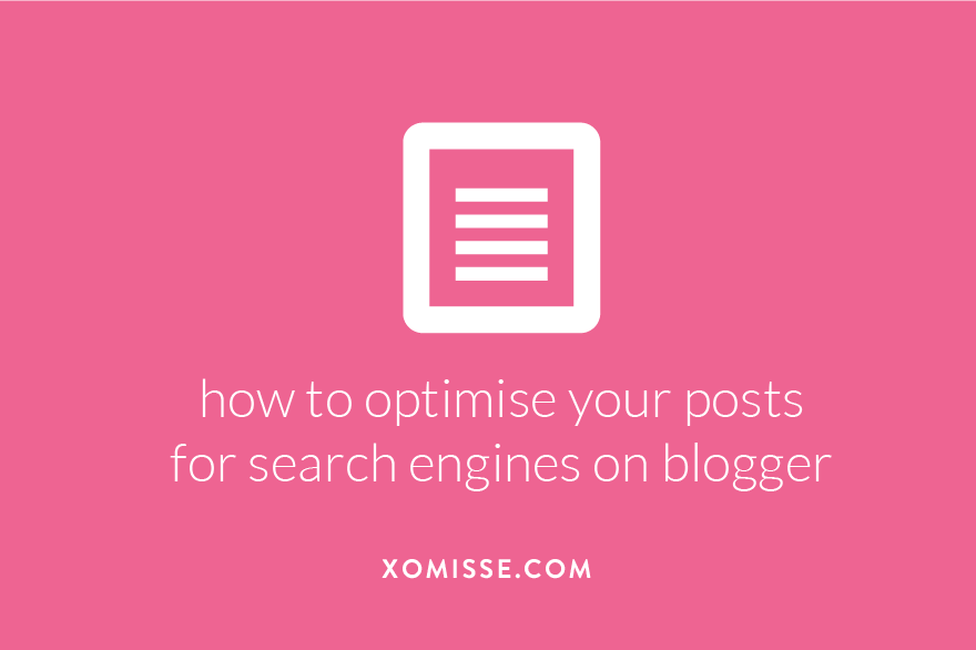 how to optimise your posts for search engines on blogger