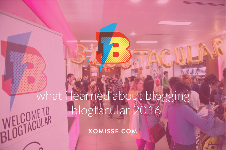 What I learned about blogging at the Blogtacular conference 2016 in London