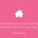 Domains 101: complete guide to purchasing a domain for your blog