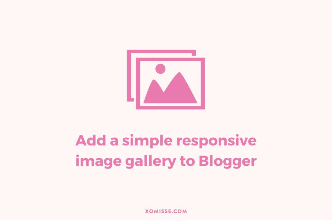 How to add an image gallery to Blogger for showcasing portfolio work