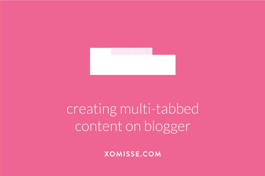 How to creating multi-tabbed content on Blogger