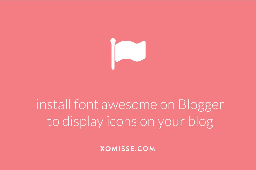 How to install font awesome on Blogger to display icons on your blog