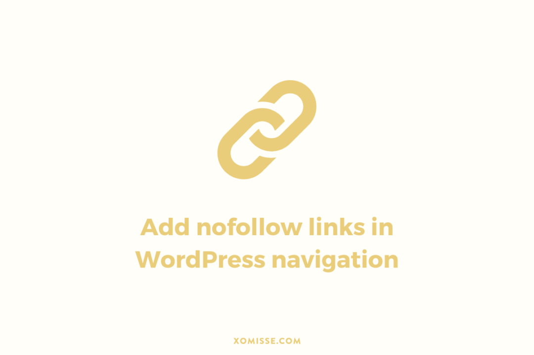 How to add nofollow links in WordPress navigation menus (and make navigation links open in new tab/window)