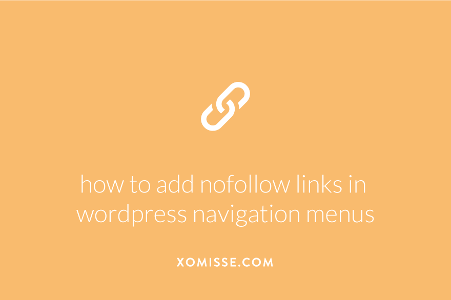 How to add nofollow links in WordPress navigation menus (and make navigation links open in new tab/window)