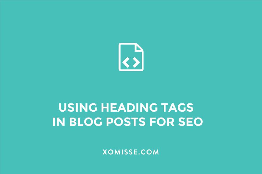 How to correctly use heading tags within a blog post for SEO on WordPress, Squarespace and Blogger