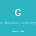 An Introduction to Gutenberg Editor – New WordPress Feature (With Demo)