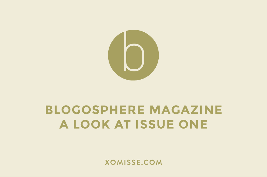 Introducing Blogosphere Magazine - Issue 1