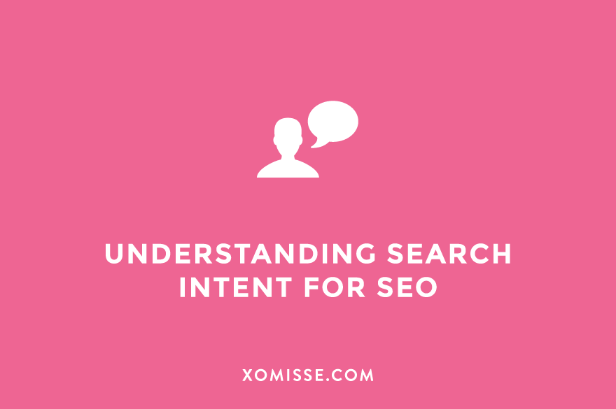 Understanding search intent for SEO - Beginners Guide