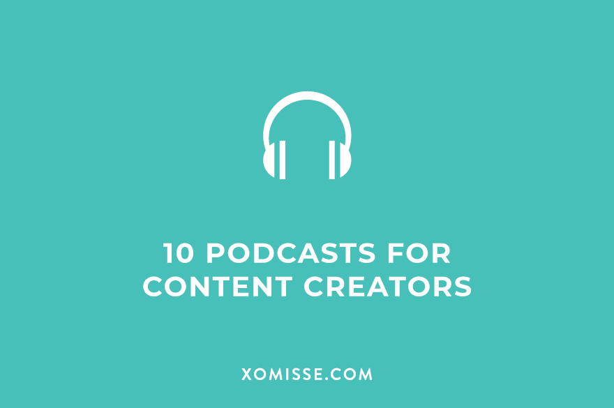 10 podcasts for content creators