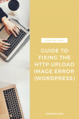 How To Fix The HTTP Error When Uploading Images On WordPress