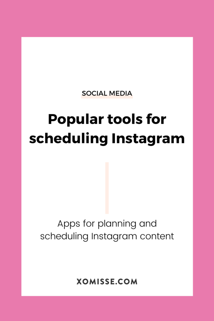 Instagram Planning Social Scheduling Tools