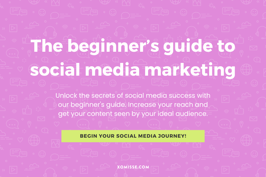 Beginner’s guide to social media marketing for new small business owners