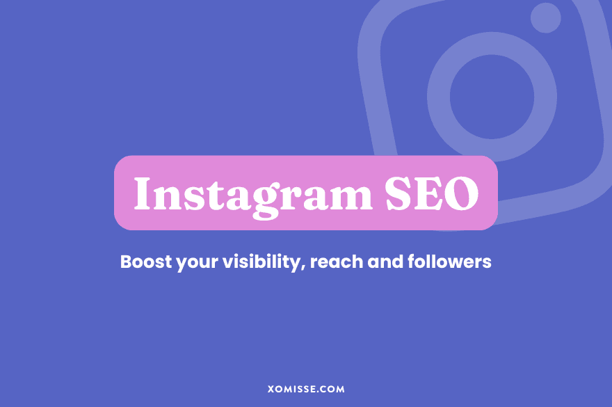 Instagram SEO: 5 tips to increase your reach in 2025