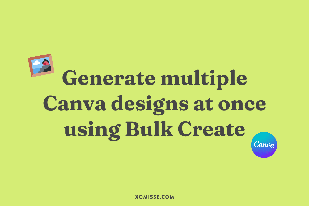 How to use Canva’s Bulk Create feature to speed up content creation